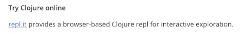Get Started Clojure公式のGet Startedページ。ブラウザでREPLを試せるrepl.itへのリンク案内
